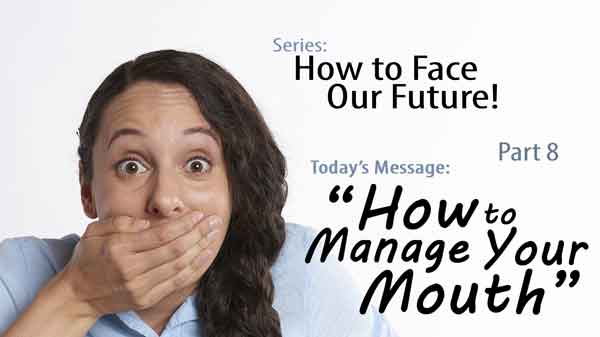 How to Manage Your Mouth – Boones Mill Church of the Brethren